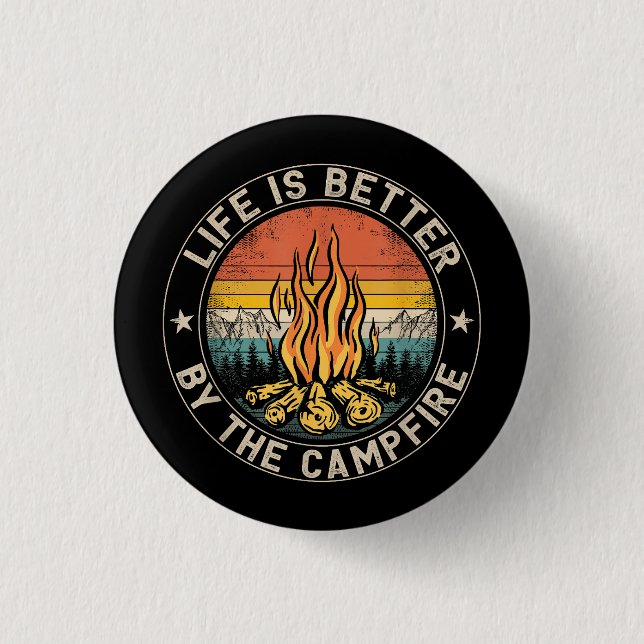 Das Leben wird besser durch das Campfire-Camping Button (Vorderseite)