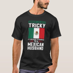 Das Leben wird knifflig, ich bin verheirateter mex T-Shirt