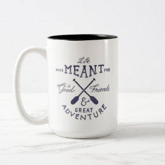 "Das Leben wurde. bedeutet. "- Schwarze Zwei-Ton Zweifarbige Tasse