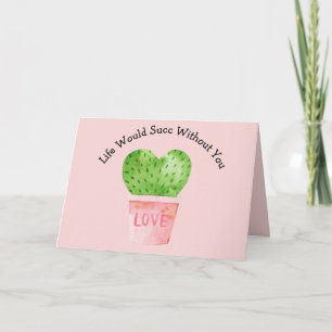 Das Leben würde reichen ohne Kakteen-Karte Karte