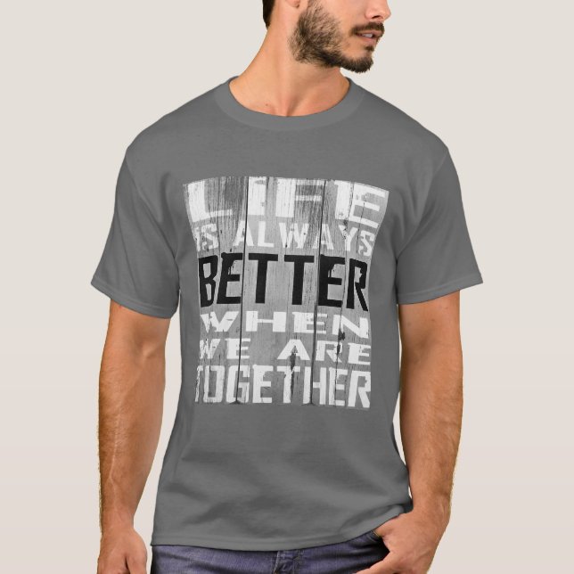 Das Leben zusammen Inspiration und Wortart T-Shirt (Vorderseite)