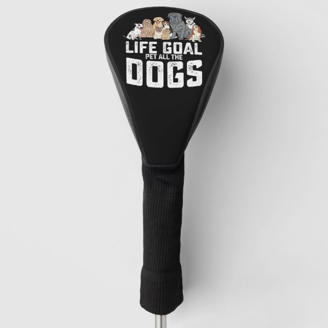 Das Lebensziel für alle Hunde lustig Golf Headcover (Vorderseite)