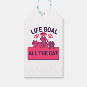 Das Lebensziel für alle Katzen Geschenkanhänger