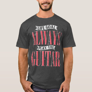 Das Lebensziel spielt immer Gitarrist Musiker Funn T-Shirt