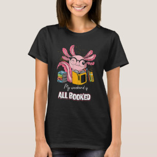 Das Lesen meines Wochenendes ist alles gebucht Axo T-Shirt