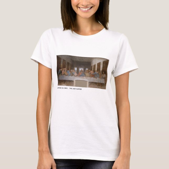 Das letzte Abendessen Leonardo Da Vinci T-Shirt (Vorderseite)