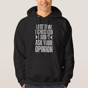 Das letzte Mal, als ich mich überprüft habe, habe  Hoodie