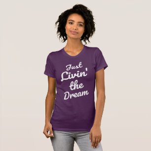 Das livin der Frauen "gerade der Traum" T - Shirt