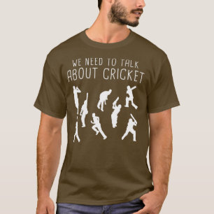 Das lustige Cricket-Spiel über dem wir Cricket spr T-Shirt