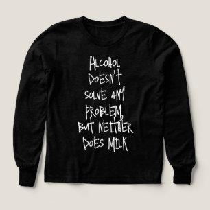 Das lustige Humor Drink Sprichwort: Alkohol löst n