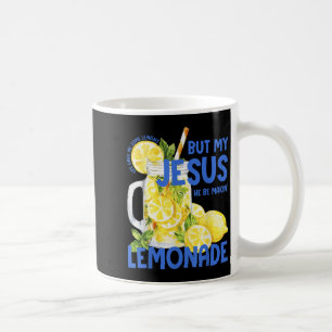Das lustige Leben gab mir Löwen, aber mein Jesus, Kaffeetasse