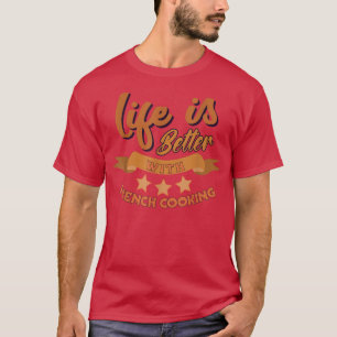 Das lustige Leben ist besser mit französischem Koc T-Shirt
