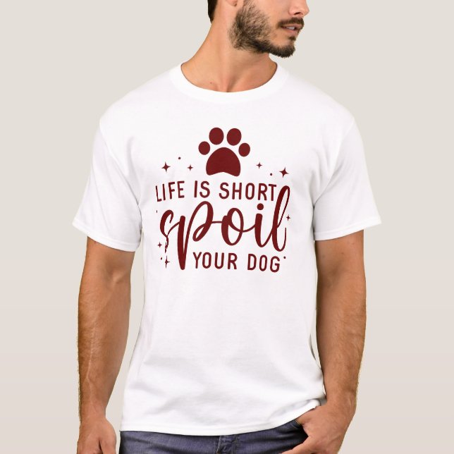Das lustige Leben ist Kurz verwundet Ihr Hund Zita T-Shirt (Vorderseite)