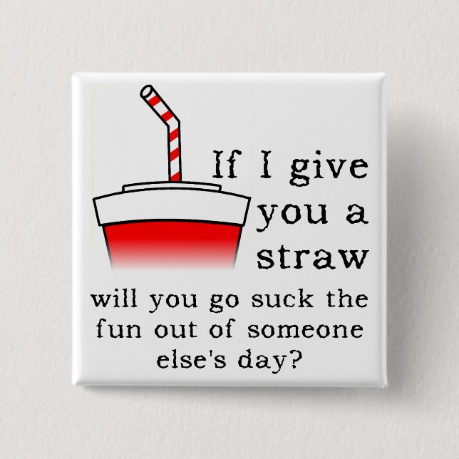 Das lustige Out Funny Button-Abzeichen sind zum Ko Button (Vorderseite)