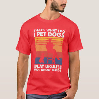 Das mache ich Hunde streicheln Ukulele spielende F T-Shirt