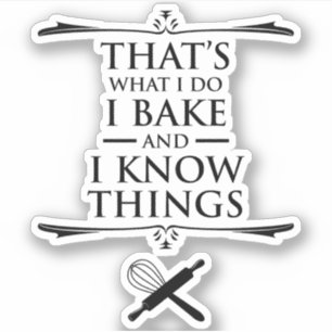 Das mache ich - ich backe und ich kenne Dinge Aufkleber