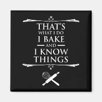 Das mache ich - ich backe und ich kenne Dinge