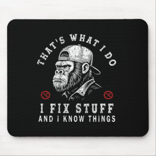 Das mache ich, ich repariere Sachen und ich kenne Mousepad