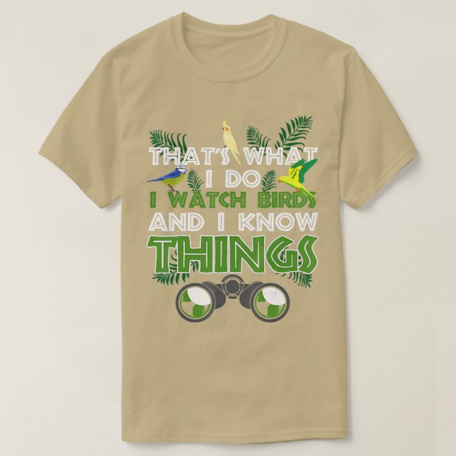 Das mache ich, wenn ich Vögel beobachte, wie der V T-Shirt (Design vorne)