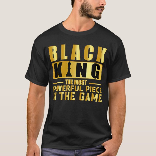 Das mächtigste Stück im Spiel Black King 2 T-Shirt (Vorderseite)