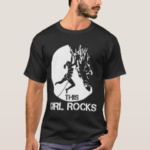 Das Mädchen Rocks Kletterkletterkletterkletter T-Shirt