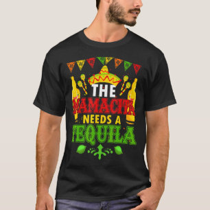 Das Mamacito benötigt einen mexikanischen Tequila  T-Shirt