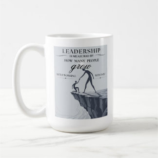 Das Maß einer Führungskraft Kaffeetasse