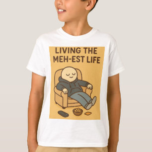 Das meh-ste Leben leben T-Shirt
