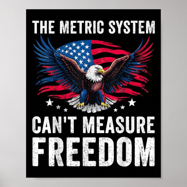 Das metrische System kann den Dom-Adler nicht mess Poster (Vorne)