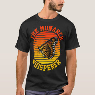 Das Monarchen-Flüsterer-Shirt Lustig Süße Schmette T-Shirt