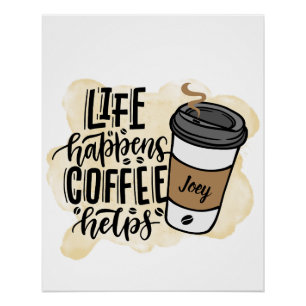 DAS MONOTONLEBEN PASSIERT KAFFEHILFE POSTER