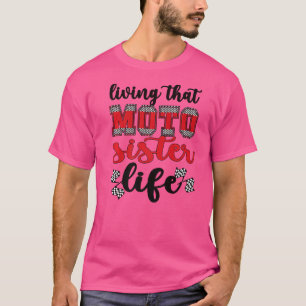 Das Motocross Sister Life Dirt Bike Schwester T-Shirt