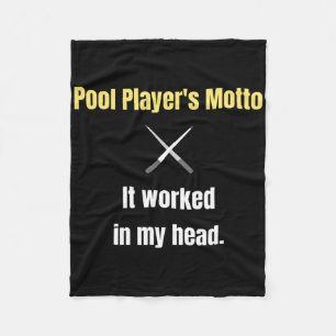 Das Motto der Poolspieler funktionierte in meinem Fleecedecke