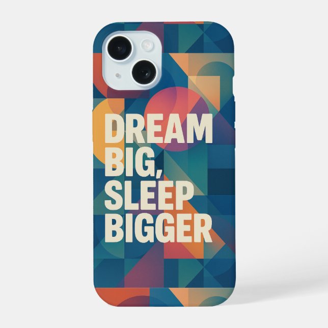 Das Motto des Träumers iPhone 15 Hülle (Rückseite)