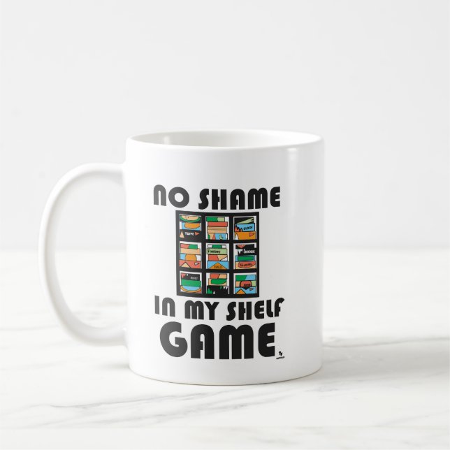 Das Motto "No Shame Shelm Game Fun Gaming" Kaffeetasse (Links)