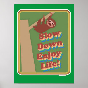 Das Motto "Retro Sloth Slow Down Fun" ändern Poster