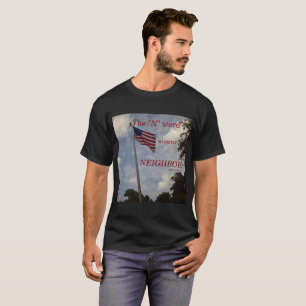 DAS "N-" WORT BEDEUTET NACHBARt-shirt T-Shirt