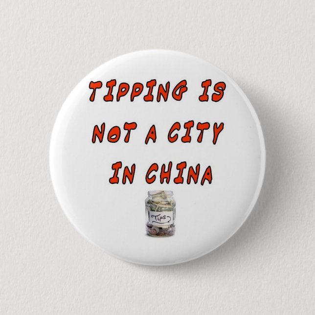 DAS NEIGEN IST NICHT EINE STADT IN DER CHINA BUTTON (Vorderseite)
