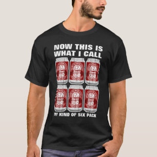 Das nenne ich meine 6er-Packung; Bierdosen T-Shirt