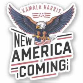 Das neue Amerika kommt Kamala Harris 2024 Präsiden Aufkleber