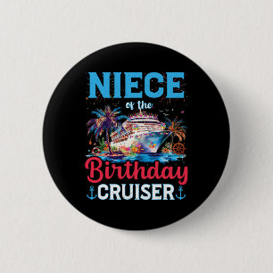 Das Nichte der Birthday Cruiser Funny Cruise Birth Button