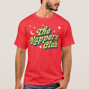 Das Nickerchen zum Nappers Club Funny Sleeping Vat T-Shirt