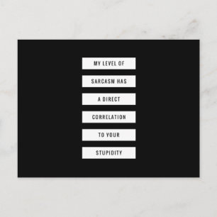 Das Niveau von Sarcasm Ihr Dummheitsgefühl Postkarte