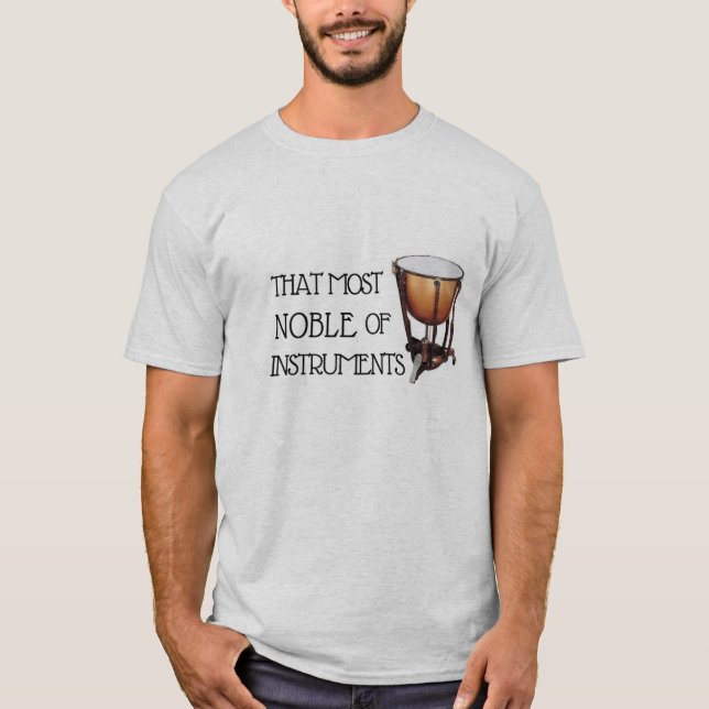 Das Noble der Instrumente - Timpani-Shirt T-Shirt (Vorderseite)