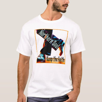 Das nördliche Soul behielt den Glauben T-Shirt