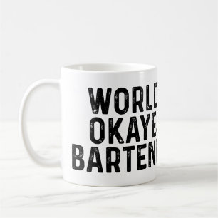 Das Okayest der Welt Barkeeper Kaffeetasse