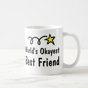 Das Okayest der Welt bester Kaffeetasse