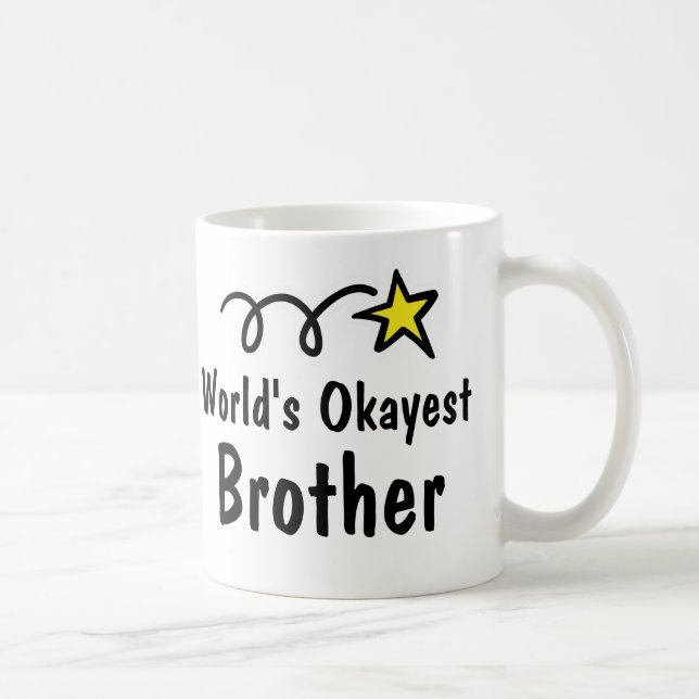 Das Okayest der Welt Bruder-Kaffee-Tassen-Geschenk Tasse (Rechts)
