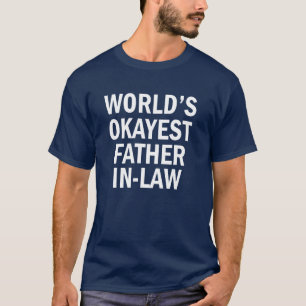 Das Okayest der Welt das Shirt der lustigen Männe