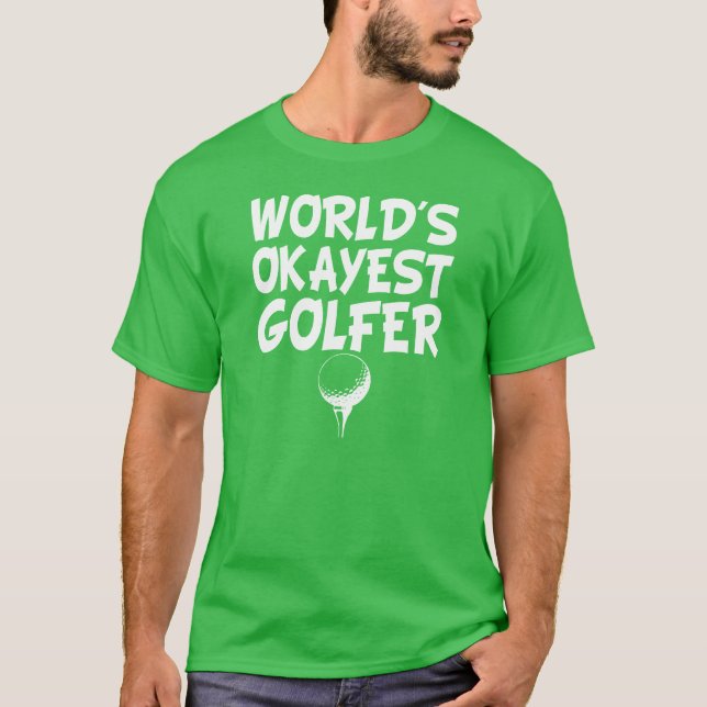 Das Okayest der Welt das Shirt der lustigen Männer (Vorderseite)